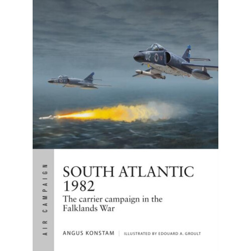 South Atlantic 1982 by Angus Konstam Paperback Book