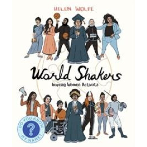 World Shakers by Helen Wolfe Paperback Book