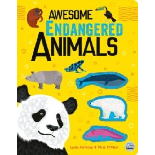 Awesome Endangered Animals by Lydia Halliday Hardcover Book