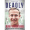 Deadly by Mark Peel Hardcover Book 1