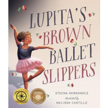 Lupitas Brown Ballet Slippers by Steena Hernandez Hardcover Book