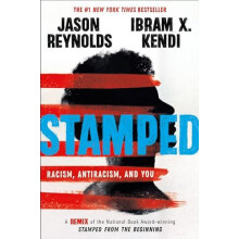 Stamped Racism Antiracism and You by Jason Reynolds Paperback Book