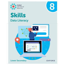 Oxford International Skills Data Literacy Practice Book 8 by Lisa Gree