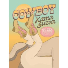 Cowboy Kama Sutra by The Editors of Quiver Hardcover Book
