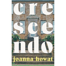 Crescendo by Joanna Howat Paperback Book