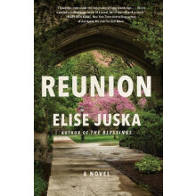 Reunion by Elise Juska Paperback Book