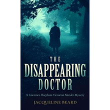Disappearing Doctor by Jacqueline Beard Paperback Book