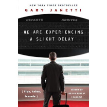 We Are Experiencing a Slight Delay by Gary Janetti Paperback Book