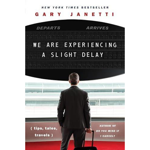 We Are Experiencing a Slight Delay by Gary Janetti Paperback Book