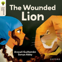 Oxford Reading Tree Traditional Tales Level 7 The Wounded Lion by Arac