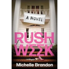 Rush Week by Michelle Brandon Paperback Book