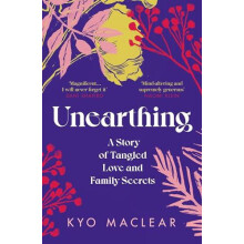Unearthing by Kyo Maclear Paperback Book