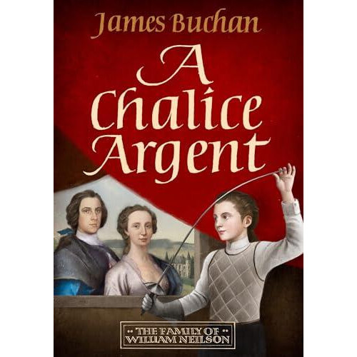 A Chalice Argent by James Buchan Paperback Book
