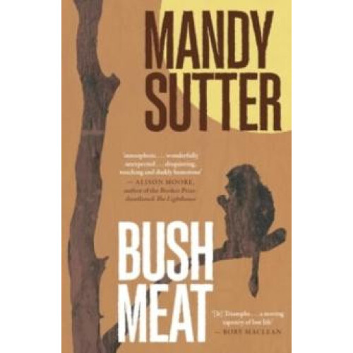 Bush Meat by Mandy Sutter Paperback Book
