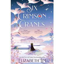 Six Crimson Cranes by Elizabeth Lim Hardcover Book