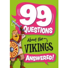 99 Questions About The Vikings by Annabel Savery Paperback Book