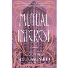 Mutual Interest by Olivia WolfgangSmith Hardcover Book