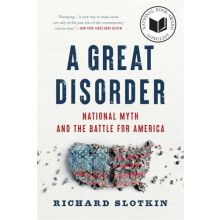 A Great Disorder by Richard Slotkin Paperback Book
