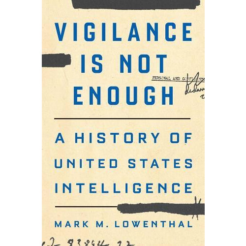 Vigilance Is Not Enough by Mark M. Lowenthal Hardcover Book