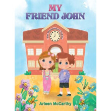 My Friend John by Arleen McCarthy Hardcover Book