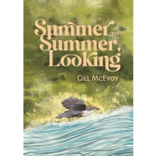 Summer to Summer Looking by Gill McEvoy Paperback Book