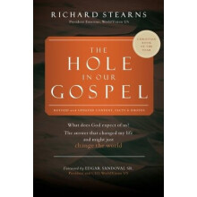 The Hole in Our Gospel 2025 Edition by Richard Stearns Paperback Book