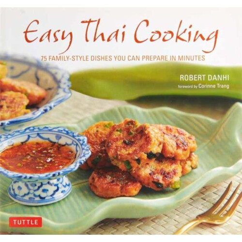 Easy Thai Cooking by Robert Danhi Hardcover Book