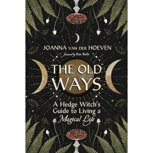 The Old Ways by Rae Beth Paperback Book