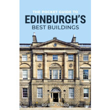 The Pocket Guide to Edinburghs Best Buildings by Robin Ward Paperback