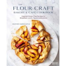 The Flour Craft Bakery amp Cafe Cookbook by Heather Hardcastle Hardcov