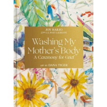Washing My Mothers Body by Joy Harjo Hardcover Book
