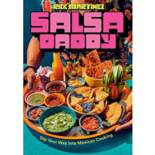 Salsa Daddy A Cookbook by Rick Martinez Hardcover Book