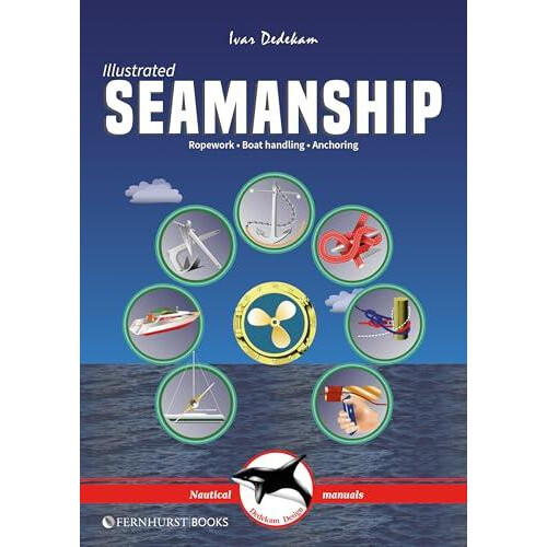 Illustrated Seamanship by Ivar Dedekam Paperback Book
