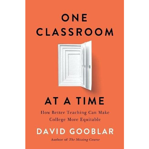 One Classroom at a Time by David Gooblar Hardcover Book