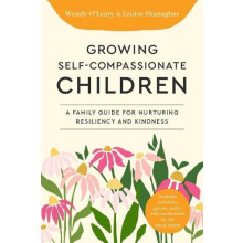 Growing SelfCompassionate Children by Louise Shanagher Paperback Book