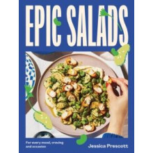 Epic Salads by Jessica Prescott Hardcover Book