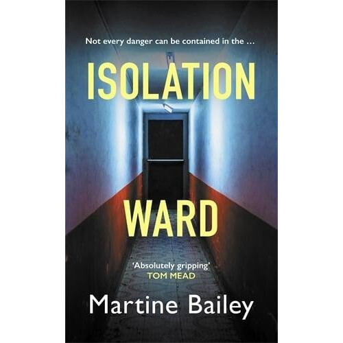 Isolation Ward by Martine Bailey Hardcover Book