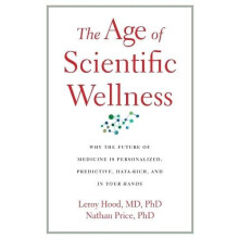 The Age of Scientific Wellness by Nathan Price Paperback Book