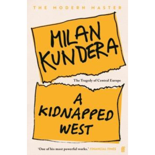 A Kidnapped West by Milan Kundera Paperback Book
