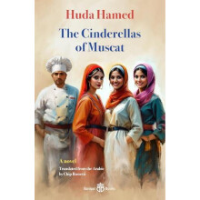 The Cinderellas of Muscat by Huda Hamed Paperback Book