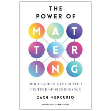 The Power of Mattering by Zach Mercurio Hardcover Book