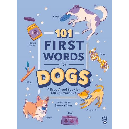 101 First Words for Dogs by Odd Dot Other Book