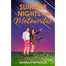 Summer Nights and Meteorites by Hannah Reynolds Paperback Book