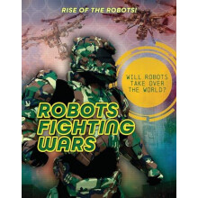 Robots Fighting Wars by Louise A Spilsbury Paperback Book