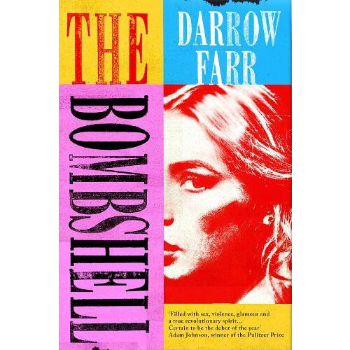The Bombshell by Darrow Farr Hardcover Book