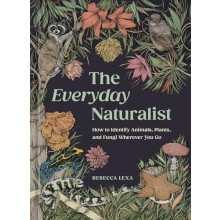 The Everyday Naturalist by Ricardo Macia Lalinde Paperback Book