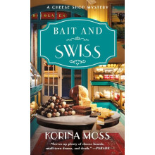 Bait and Swiss by Korina Moss Paperback Book