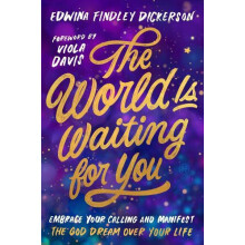 The World Is Waiting for You by Edwina Findley Dickerson Hardcover Boo