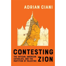 Contesting Zion by Adrian Ciani Paperback Book