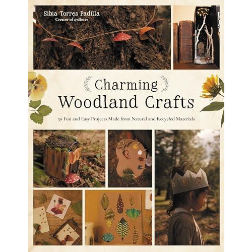 Charming Woodland Crafts by Sibia Torres Padilla Paperback Book